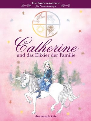 cover image of Catherine und das Elixier der Familie